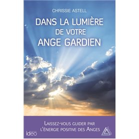 Dans la lumière de votre ange gardien