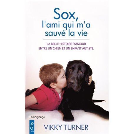 Sox, l'ami qui m'a sauvé la vie