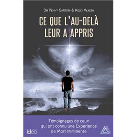 Ce que l'au-delà leur a appris