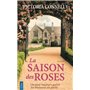 La saison des roses