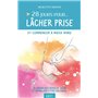 28 jours pour... lâcher prise et commencer à mieux vivre