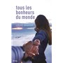 Tous les bonheurs du monde