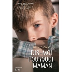 Dis-moi pourquoi, maman