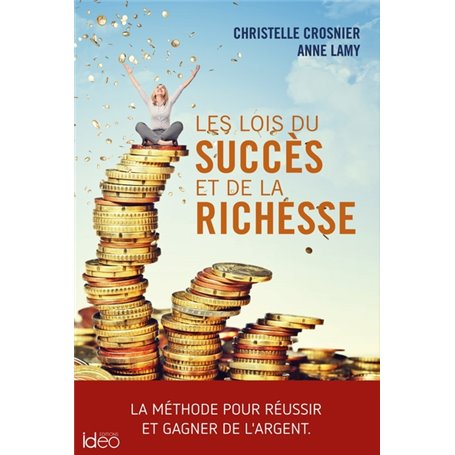 Les lois du succès et de la richesse