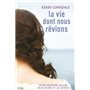 La vie dont nous rêvions