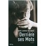 Derrière ses mots