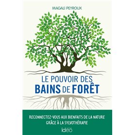 Le pouvoir des bains de forêt