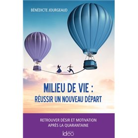 Milieu de vie : réussir un nouveau départ