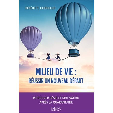 Milieu de vie : réussir un nouveau départ