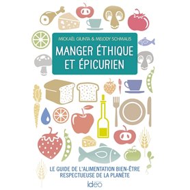 Manger éthique et épicurien