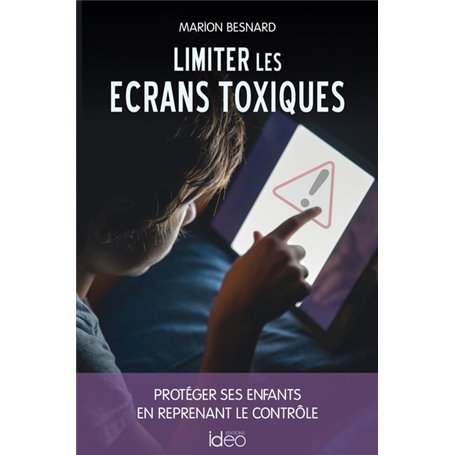 Limiter les écrans toxiques