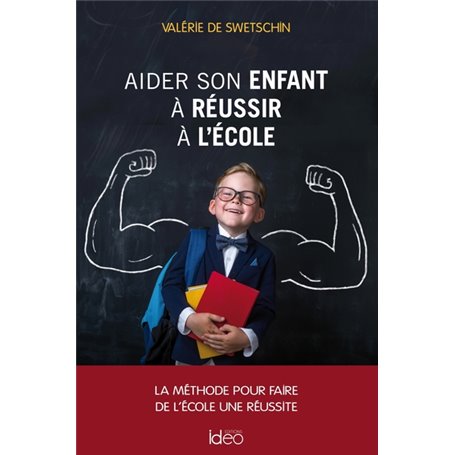 Aider son enfant à réussir l'école