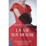 La vie sur mesure