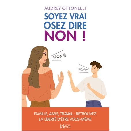 Soyez vrai, osez dire non