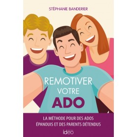 Remotiver votre ado