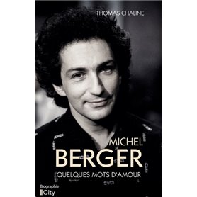 Michel Berger : quelques mots d'amour