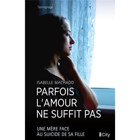 Parfois l'amour ne suffit pas