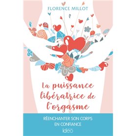 La puissance libératrice de l'orgasme