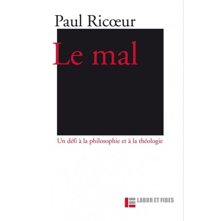 Le mal: un défi à la philosophie et à la théologie