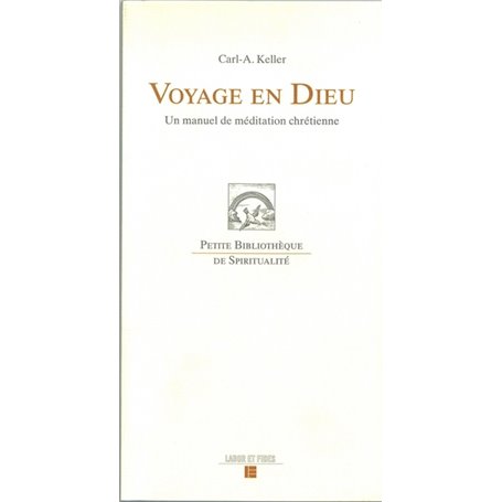 Voyage en Dieu