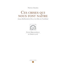 Ces crises qui nous font naître