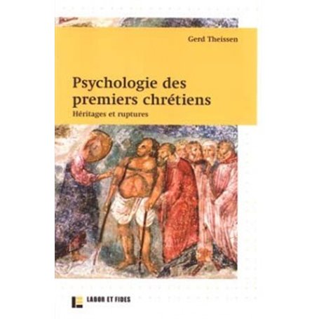 Psychologie des premiers chrétiens : héritages et ruptures