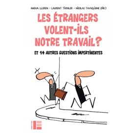 Les étrangers volent-ils notre travail ?