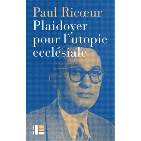 Plaidoyer pour l'utopie ecclésiale