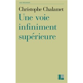 Une voie infiniment supérieure