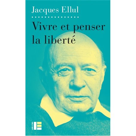 Vivre et penser la liberté