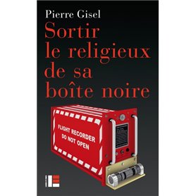 Sortir le religieux de sa boîte noire