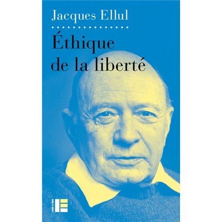 Ethique de la liberté