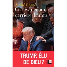 Ces évangéliques derrière Trump