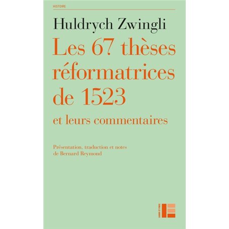 Les thèses réformatrices de 1523 et leurs commentaires