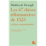 Les thèses réformatrices de 1523 et leurs commentaires