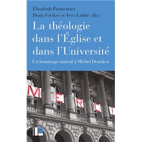 La théologie dans l'Église et dans l'Université