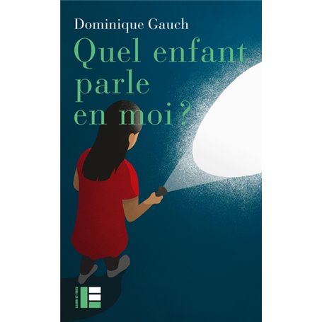 Quel enfant parle en moi ?