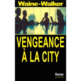 Vengeance à la City
