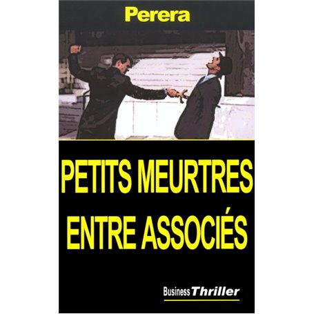 Petits meurtres entre associés