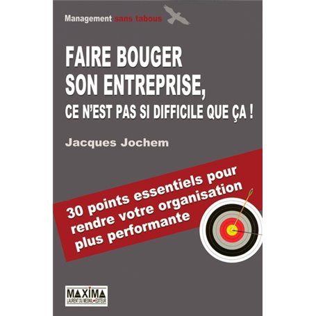 Faire bouger son entreprise, c'est pas si difficile que ca !