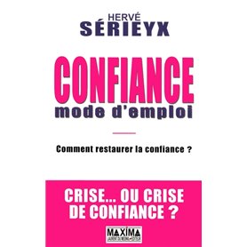 Confiance mode d'emploi