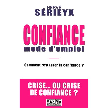 Confiance mode d'emploi