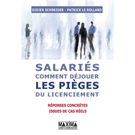 Salariés, comment déjouer les pièges du licenciement