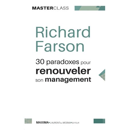 30 paradoxes pour renouveler son management