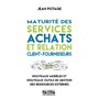 Maturité des services achats et relation client-fournisseurs