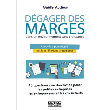 Dégager des marges dans un environnement sans croissance