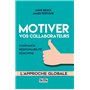 Motiver vos collaborateurs - 2e éd.