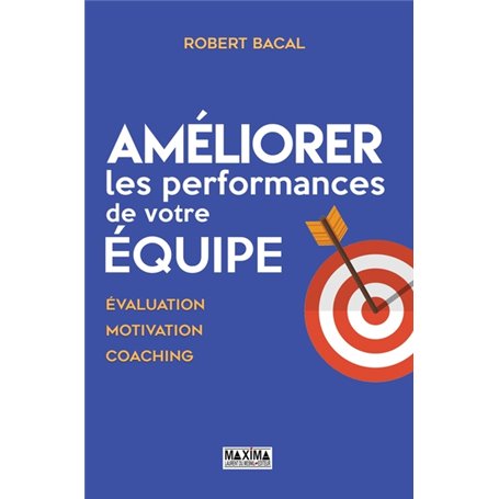 Améliorer les performances de votre équipe - 2e éd. NP