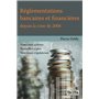 Réglementations bancaires et financières depuis la crise de 2008