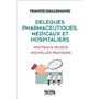 Délégués pharmaceutiques, médicaux et hospitaliers